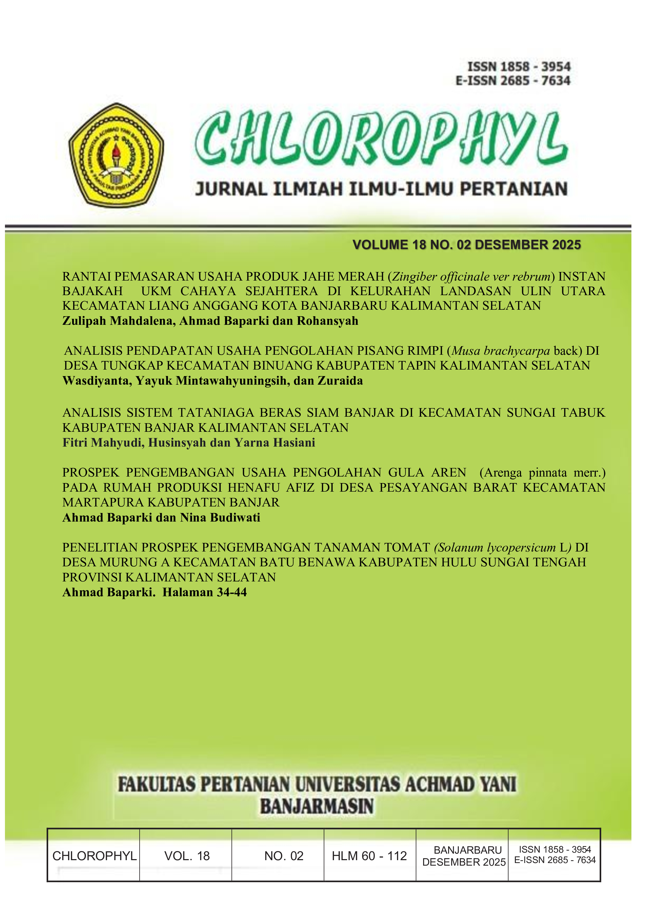 					Lihat Vol 18 No 2 (2025): Jurnal Chlorophyl Ilmu-Ilmu Pertanian ISSN 1858-3954 eISSN 2685-7634 Fakultas Pertanian Universitas Achmad Yani Banjarmasin Terakreditasi SINTA 5
				